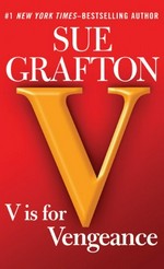 V is for vengeance / by Sue Grafton.