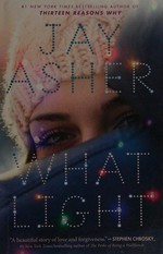 What light / Jay Asher.
