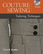 Couture sewing : tailoring techniques / Claire B. Shaeffer.