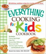 The everything cooking for kids cookbook / Ronni Litz Julien.