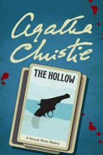 The hollow : a Hercule Poirot mystery / Agatha Christie.