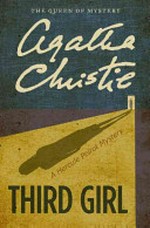 Third girl : a Hercule Poirot mystery / Agatha Christie.