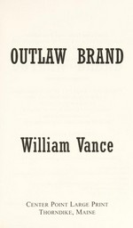 Outlaw brand / William Vance.