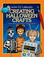 Creating Halloween crafts / by Dana Meachen Rau ; illustrated by Kathleen Petelinsek.