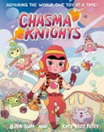 Chasma knights / Boya Sun and Kate Reed Petty.