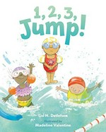 1, 2, 3, jump! / Lisl H. Detlefsen ; illustrated by Madeline Valentine.