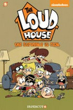 The Loud house. #7, The struggle is real.