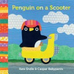 Penguin on a scooter / Kate Endle & Caspar Babypants.