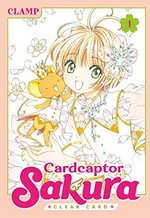 Cardcaptor Sakura. 1, Clear card / CLAMP ; translation, Devon Corwin ; lettering, Erika Terriquez.