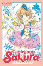 Cardcaptor Sakura. 5, Clear card / CLAMP ; translation, Devon Corwin ; lettering, Erika Terriquez.