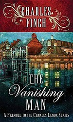 The vanishing man / Charles Finch.