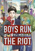 Boys run the riot. 1 / Keito Gaku ; translation: Leo McDonagh ; lettering: Ashley Caswell.