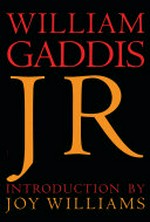 JR / William Gaddis ; introduction by Joy Williams.