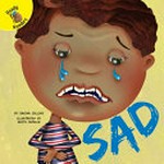 Sad / by Savina Collins ; illustrated by Anita DuFalla.