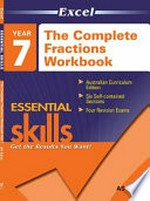 The complete fractions workbook. Year 7 / A.S. Kalra.