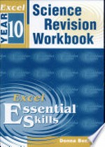 Science revision workbook. Year 10 / Donna Bennett.