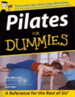 Pilates for dummies / by Ellie Herman ; adapted for Australia and New Zealand by Kelly Baker.
