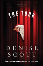 The tour : a memoir / Denise Scott.