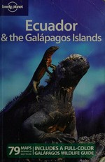 Ecuador & the Galápagos Islands / Regis St. Louis ... [et al.].