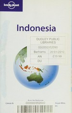 Indonesia / Ryan Ver Berkmoes ... [et al.].