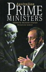 Australian prime ministers / edited by Michelle Grattan.