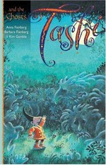 Tashi and the ghosts / written by Anna Fienberg and Barbara Fienberg ; illustrated by Kim Gamble.