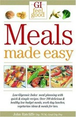 Meals made easy / John Ratcliffe and Cherie Van Styn.