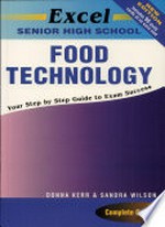 Excel senior high school : food technology / Donna Kerr and Sandra Wilson.