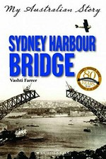 Sydney Harbour Bridge / Vashti Farrer.