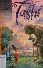 Tashi and the golem / written by Anna Fienberg and Barbara Fienberg ; illustrated by Kim Gamble.