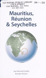 Mauritius, Réunion & Seychelles / Jean-Bernard Carillet, Brandon Presser.