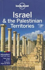 Israel & the Palestinian Territories / this edition written and researched by Daniel Robinson ... [et al.]