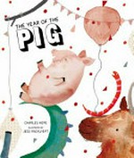 The year of the pig / Charles Hope ; illustrated by Jess Racklyeft.