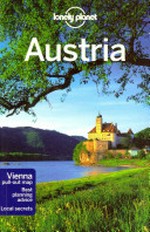 Austria / written and researched by Anthony Haywood, Kerry Christiani, Marc Di Duca.