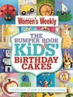 The bumper books of kids' birthday cakes.