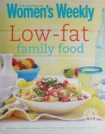 Low-fat family food / [food director, Pamela Clark].