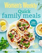 Quick family meals / editorial and food director, Pamela Clark.