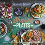 Shared plates / [editorial & food director, Pamela Clark].