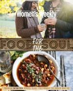 Food for the soul / [editorial & food director Pamela Clark].