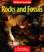 Rocks and fossils / author, Natsumi Penberthy ; editor, Lauren Smith.