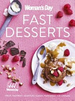 Fast desserts / [editorial & food director, Pamela Clark].