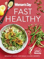 Fast healthy / [editorial and food director, Pamela Clark].