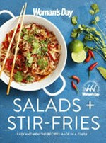 Salads + stir-fries / editorial & food director, Pamela Clark.