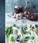 The ultimate vegetarian collection / Alison & Simon Holst.