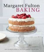 Baking : the ultimate sweet & savoury baking collection / Margaret Fulton.