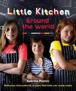 Little kitchen around the world / Sabrina Parrini ; photography by John Laurie.