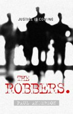The Robbers / Paul Anderson.