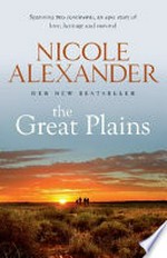 The great plains / Nicole Alexander.