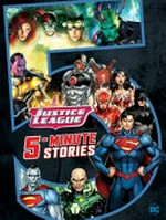Justice League : 5-minute stories.