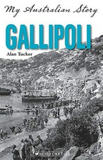 Gallipoli / Alan Tucker.